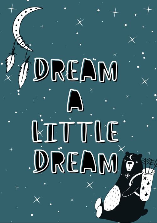 Kids Dream a Little Dream Nursery Print A5, A4, A3 Wall Art Scandi Style - A4
