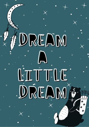 Kids Dream a Little Dream Nursery Print A5, A4, A3 Wall Art Scandi Style - A3 1