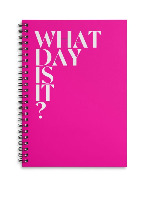 What day is it? bright pink A4 or A5 wire bound notebook Choice of Hard or Soft Cover. - A4 - Hard Cover