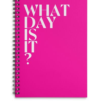 Che giorno è? quaderno con rilegatura a filo rosa brillante A4 o A5. Scelta tra copertina rigida o morbida. - A4 - Copertina rigida