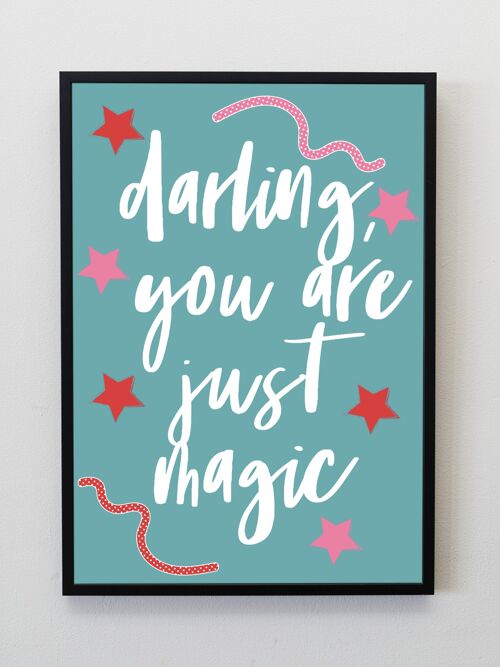Darling you are just magic green & pink A5, A4, A3 Wall Art | typography print - A5