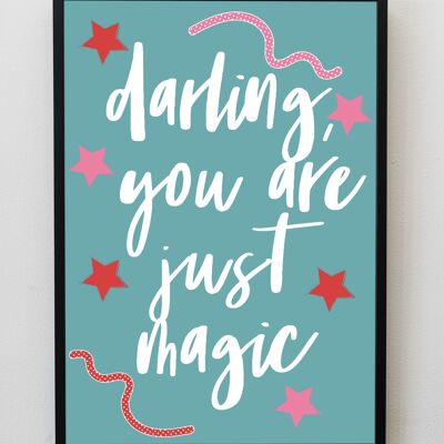 Darling you are just magic green & pink A5, A4, A3 Wall Art | typography print - A5