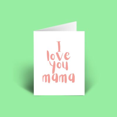 I love you ... A6 Motherâ€™s Day Card blank inside.