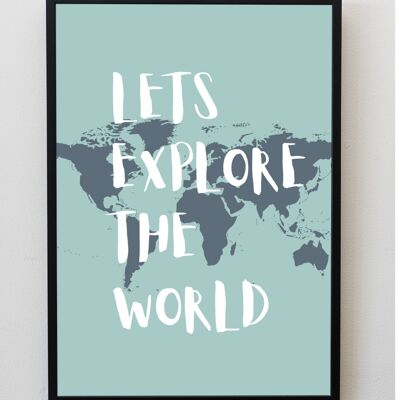 Let’s explore the world Print / Wall Art | Adventure | Dreamers | Kids room inspo | typography - A3