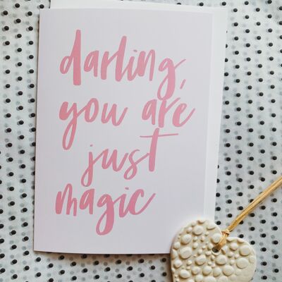 Darling, you are just magic A6 valentines anniversary galentines love card blank inside.