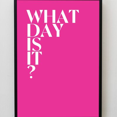 Welcher Tag ist es? Drucken / Wandkunst - A5
