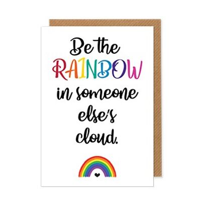 Be the Rainbow…