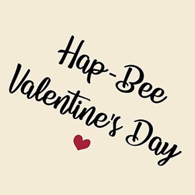 Hap-Bee Valentine’s Day