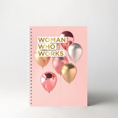 Woman Who Works - Balloons