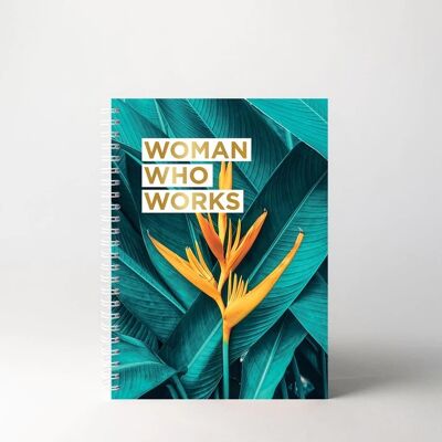Woman Who Works - Bird of Paradise