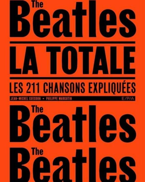 Livre original - Les Beatles - La Totale - Édition EPA