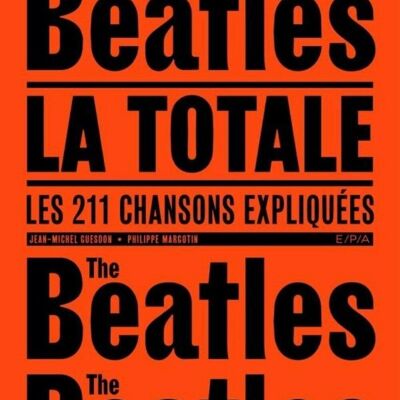 Livre original - Les Beatles - La Totale - Édition EPA