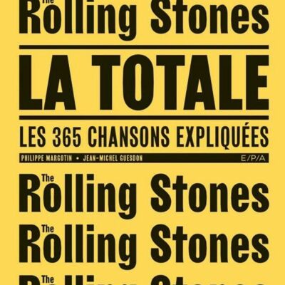 Livre original - Les Rolling Stones - La Totale - Édition EPA