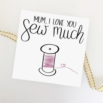 Greetings card - Love you sew much