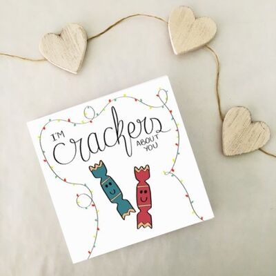 Greetings card - Crackers about you