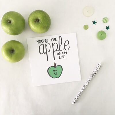 Greetings card - You're the apple of my eye