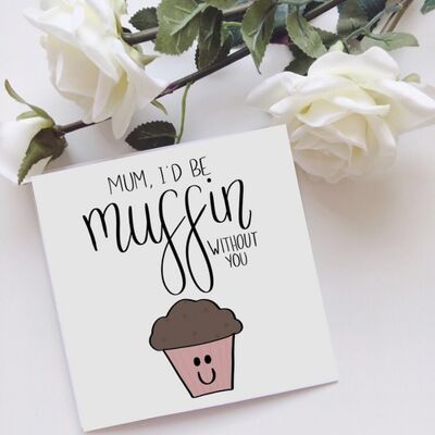 Greetings Card - Muffin without you
