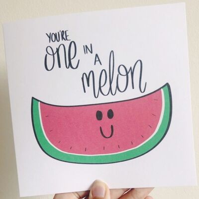 Greetings card - One in a Melon