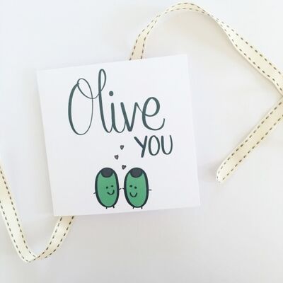 Greetings card - Olive you