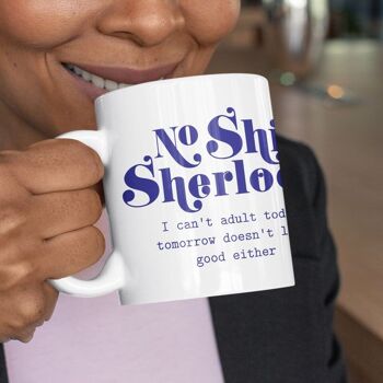 Mug No Shit Sherlock Can't Adult 2