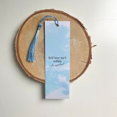 Self-love isn't selfish, it's important - bookmark with tassel