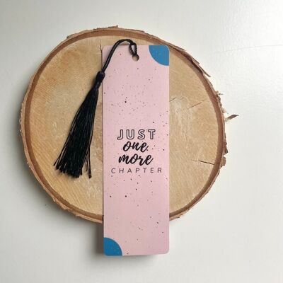 Just One More Chapter - bookmark with tassel