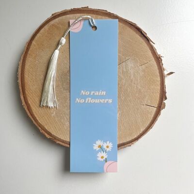 No Rain No Flowers - bookmark with tassel