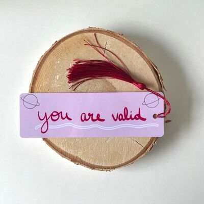 You are valid - bookmark with tassel