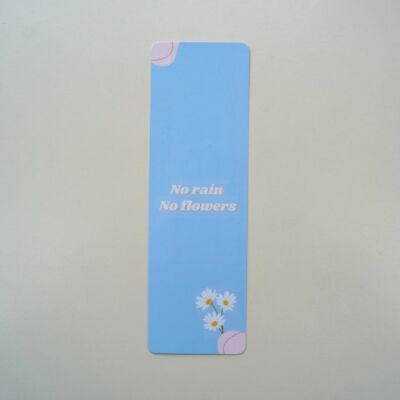 No Rain No Flowers - bookmark