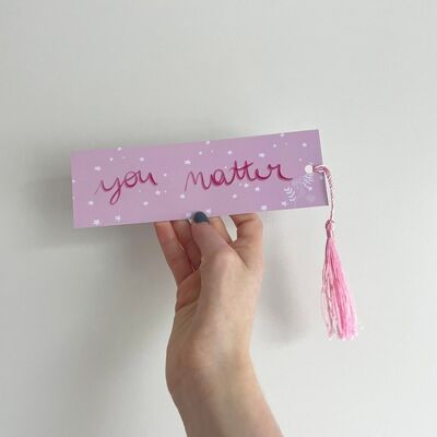 You matter - bookmark with tassel