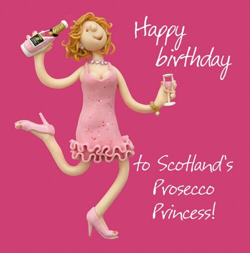 Scotland's prosecco princess birthday card by Erica Sturla