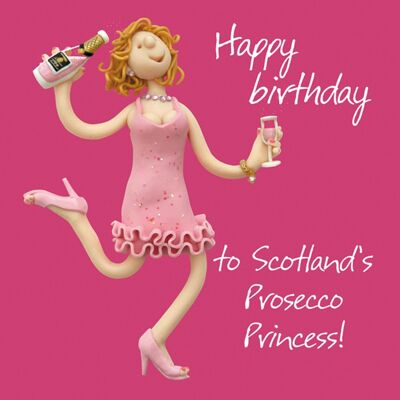 Scotland's prosecco princess birthday card by Erica Sturla