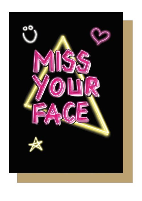 Miss Your Face Neon Style Greetings Card