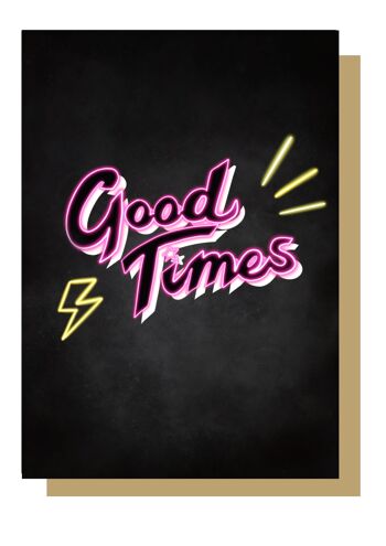 Carte d'anniversaire Good Times Neon 1
