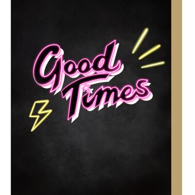 Tarjeta de cumpleaños de neón Good Times