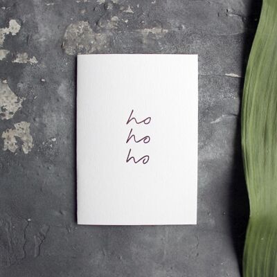 Ho Ho Ho - Hand Foiled Greetings Card