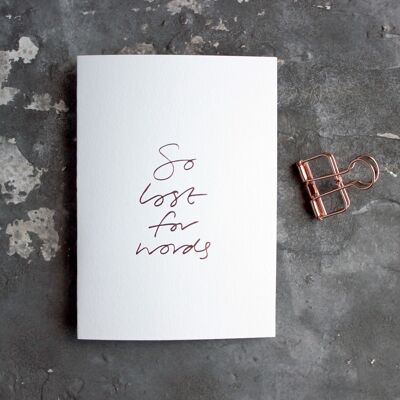 So Lost For Words - Tarjeta de felicitación frustrada a mano