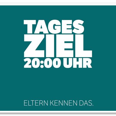 Postkarte "Tagesziel 20:00 Uhr"