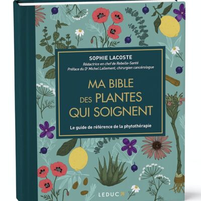 MY BIBLE OF HEALING PLANTS