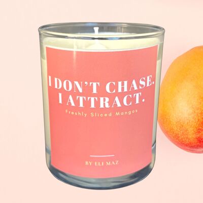Colorful Affirmation Candle scented 230gr, in 30cl glas - I don't chase I attract!