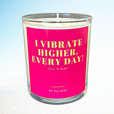 Affirmation Candle scented 230gr, in 30cl glass - I vibrate higher everyday!