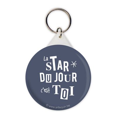 Key ring "The star of the day is you"