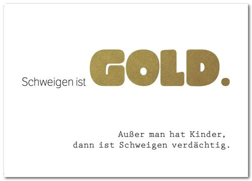 Postkarte "Schweigen ist Gold"