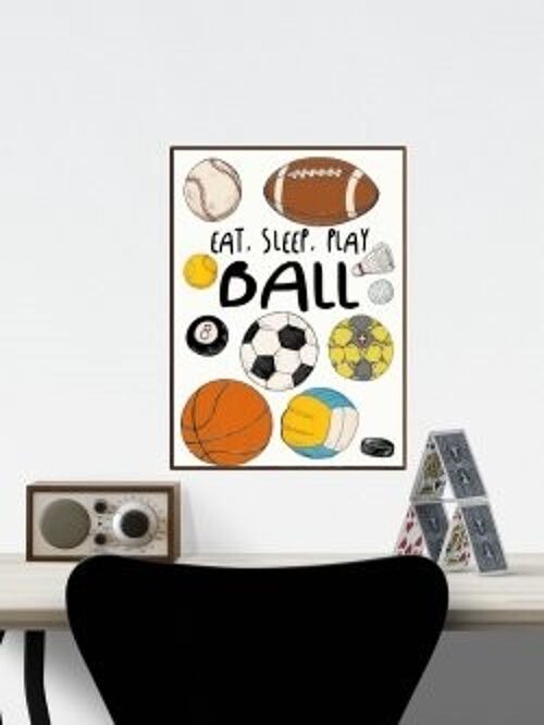 Eat, sleep, play ball A3 poster