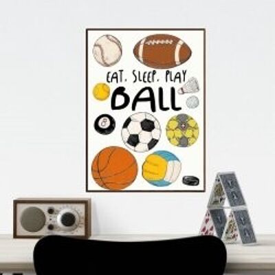 Póster Comer, dormir, jugar a la pelota A3