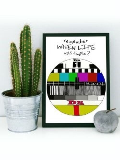 Remember When Life Was Simple A4 poster
