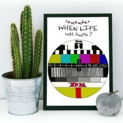 Remember When Life Was Simple A4 poster