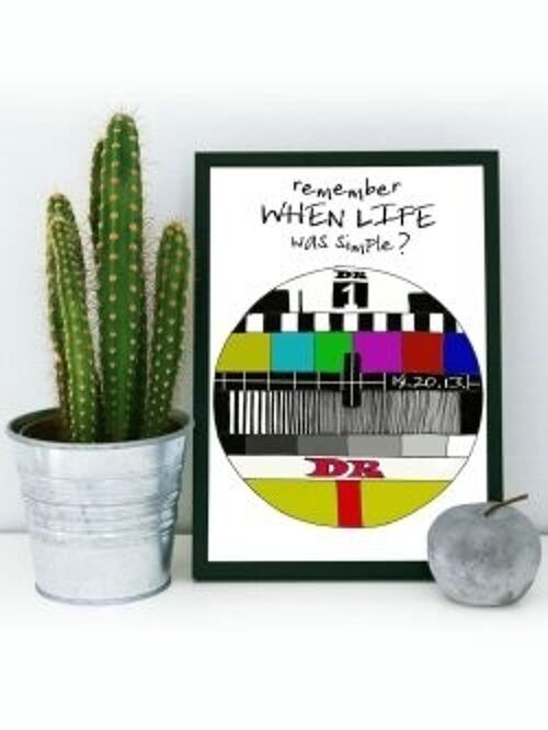 Remember When Life Was Simple A3 poster