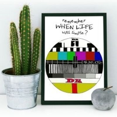 Remember When Life Was Simple A3 poster