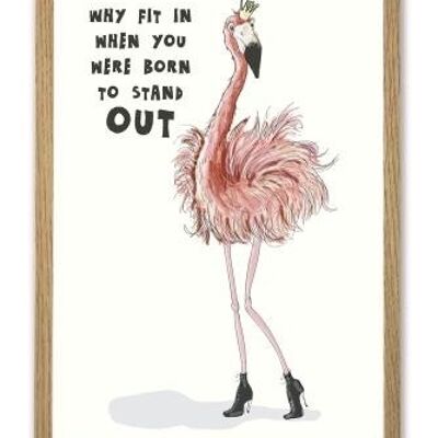 Flamingo Born to stand out A4 poster